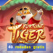 40 rodadas gratis jon bet